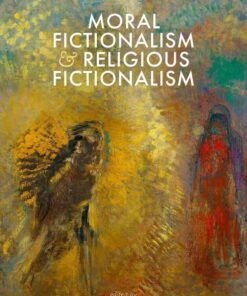 Moral Fictionalism and Religious Fictionalism, 1st Edition eBook