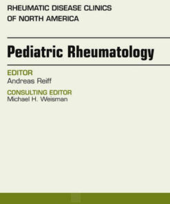 Pediatric Rheumatology, An Issue of Rheumatic Disease Clinics eBook