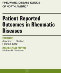 Patient Reported Outcomes in Rheumatic Diseases, An Issue of Rheumatic Disease Clinics of North America eBook