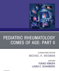 Pediatric Rheumatology Comes of Age: Part II, An Issue of Rheumatic Disease Clinics of North America eBook