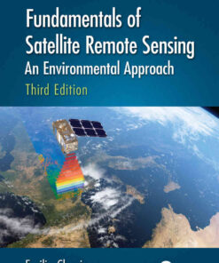 Fundamentals of Satellite Remote Sensing: An Environmental Approach, 3rd Edition eBook
