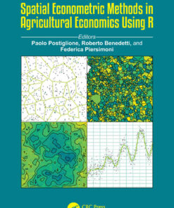Spatial Econometric Methods in Agricultural Economics Using R, 1st Edition eBook