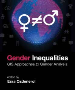 Gender Inequalities: GIS Approaches to Gender Analysis, 1st Edition eBook