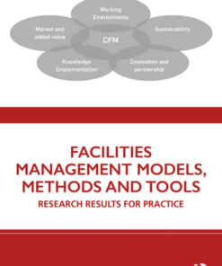 Facilities Management Models, Methods and Tools: Research Results for Practice eBook