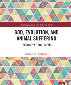 God, Evolution, and Animal Suffering: Theodicy without a Fall, 1st Edition eBook