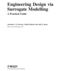 Engineering Design via Surrogate Modelling: A Practical Guide: A Practical Guide, 1st Edition eBook