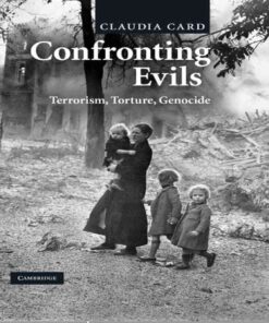 Confronting Evils: Terrorism, Torture, Genocide, 1st Edition eBook