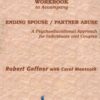 Workbook to Accompany Ending Spouse/Partner Abuse: A Psychoeducational Approach for Individuals and Couples, 1st Edition eBook