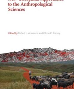 New Geospatial Approaches to the Anthropological Sciences, 1st Edition eBook
