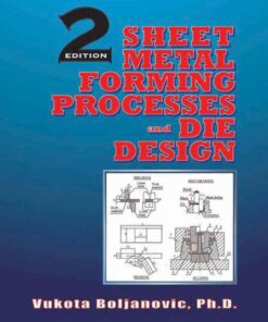 Sheet Metal Forming Processes and Die Design, 2nd Edition eBook