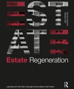 Estate Regeneration: Learning from the Past, Housing Communities of the Future, 1st Edition eBook
