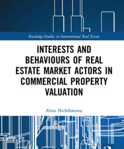 Interests and Behaviours of Real Estate Market Actors in Commercial Property Valuation eBook
