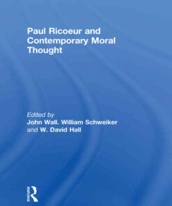 Paul Ricoeur and Contemporary Moral Thought, 1st Edition eBook