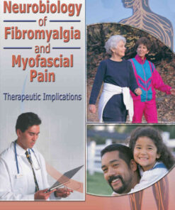 The Clinical Neurobiology of Fibromyalgia and Myofascial Pain: Therapeutic Implications, 1st Edition eBook