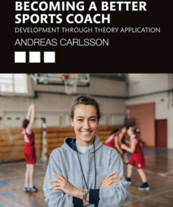 Becoming a Better Sports Coach: Development through Theory Application, 1st Edition eBook
