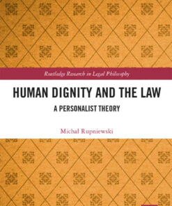 Human Dignity and the Law: A Personalist Theory, 1st Edition eBook