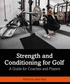 Strength and Conditioning for Golf: A Guide for Coaches and Players, 1st Edition eBook