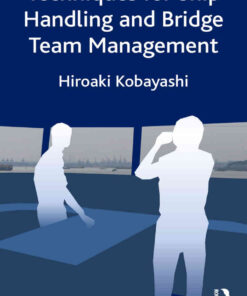 Techniques for Ship Handling and Bridge Team Management eBook