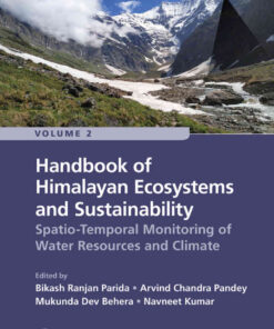 Handbook of Himalayan Ecosystems and Sustainability, Volume 2: Spatio-Temporal Monitoring of Water Resources and Climate, 1st Edition eBook