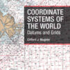 Coordinate Systems of the World: Datums and Grids, 1st Edition eBook