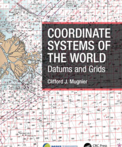 Coordinate Systems of the World: Datums and Grids, 1st Edition eBook