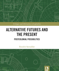 Alternative Futures and the Present: Postcolonial Possibilities, 1st Edition eBook