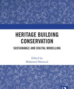 Heritage Building Conservation: Sustainable and Digital Modelling, 1st Edition eBook