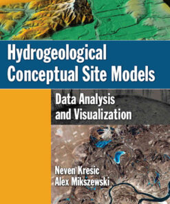 Hydrogeological Conceptual Site Models: Data Analysis and Visualization, 1st Edition eBook