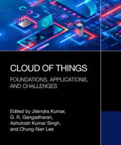 Cloud of Things: Foundations, Applications, and Challenges, 1st Edition eBook