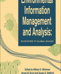 Environmental Information Management And Analysis: Ecosystem To Global Scales, 1st Edition eBook