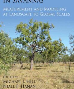 Ecosystem Function in Savannas: Measurement and Modeling at Landscape to Global Scales, 1st Edition eBook