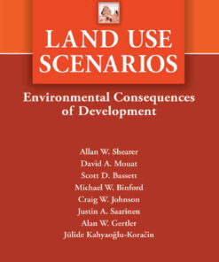Land Use Scenarios: Environmental Consequences of Development, 1st Edition eBook
