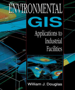 Environmental GIS Applications to Industrial Facilities, 1st Edition eBook