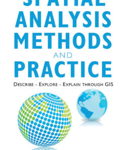 Spatial Analysis Methods and Practice: Describe – Explore – Explain through GIS eBook