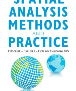 Spatial Analysis Methods and Practice: Describe – Explore – Explain through GIS eBook