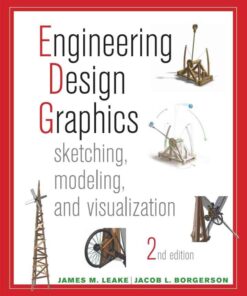 Engineering Design Graphics: Sketching, Modeling, and VisualizationNewer Edition Available, 2nd Edition eBook