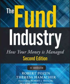 The Fund Industry: How Your Money is Managed eBook