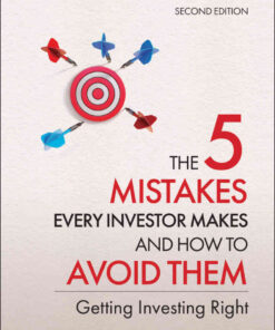The 5 Mistakes Every Investor Makes and How to Avoid Them: Getting Investing Right eBook