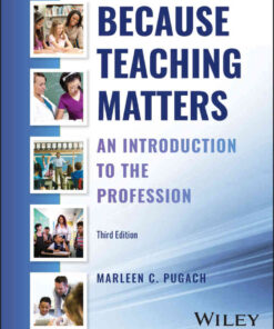 Because Teaching Matters: An Introduction to the Profession Newer Edition Available, 3rd Edition eBook