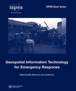 Geospatial Information Technology for Emergency Response, 1st Edition eBook