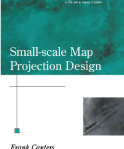 Small-Scale Map Projection Design, 1st Edition eBook