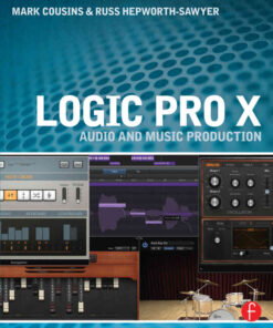 Logic Pro X: Audio and Music Production, 1st Edition eBook