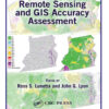 Remote Sensing and GIS Accuracy Assessment, 1st Edition eBook