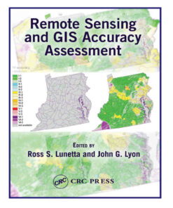 Remote Sensing and GIS Accuracy Assessment, 1st Edition eBook