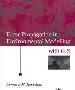 Error Propagation in Environmental Modelling with GIS, 1st Edition eBook