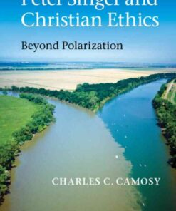 Peter Singer and Christian Ethics: Beyond Polarization eBook