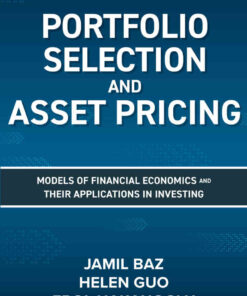 Portfolio Selection and Asset Pricing: Models of Financial Economics and Their Applications in Investing, 1st Edition eBook
