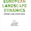 European Landscape Dynamics: CORINE Land Cover Data, 1st Edition eBook