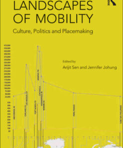 Landscapes of Mobility: Culture, Politics, and Placemaking, 1st Edition eBook
