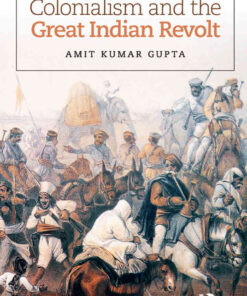 Nineteenth-Century Colonialism and the Great Indian Revolt, 1st Edition eBook